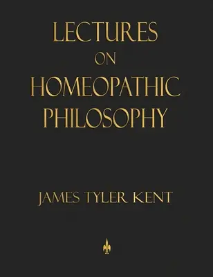 Prednášky o homeopatickej filozofii - Lectures on Homeopathic Philosophy