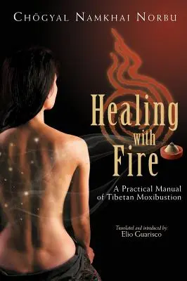 Liečenie ohňom - Healing with Fire