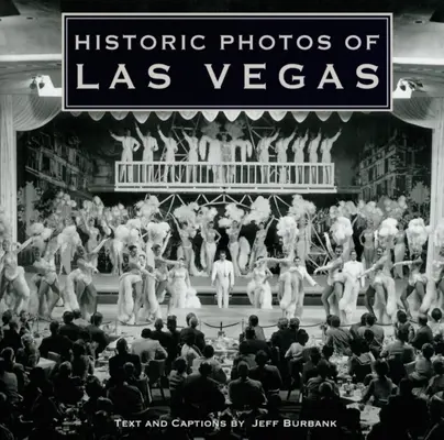 Historické fotografie Las Vegas - Historic Photos of Las Vegas