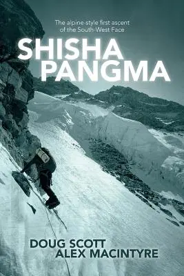 Šišapangma: Prvý výstup na juhozápadnú stenu v alpskom štýle - Shishapangma: The alpine-style first ascent of the south-west face