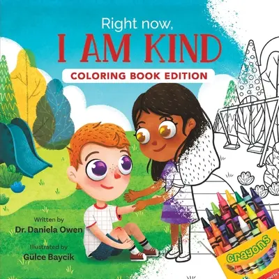 Práve teraz som láskavý: Vydanie knižky na vyfarbovanie - Right Now, I Am Kind: Coloring Book Edition