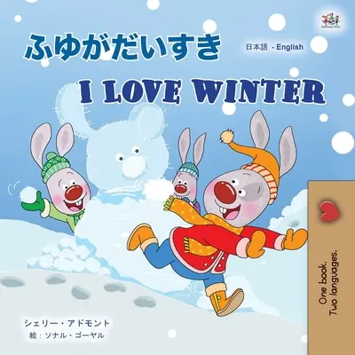 I Love Winter (Japonská anglická dvojjazyčná kniha pre deti) - I Love Winter (Japanese English Bilingual Children's Book)