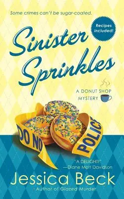 Zlovestné posýpanie: Záhada obchodu s donutmi - Sinister Sprinkles: A Donut Shop Mystery