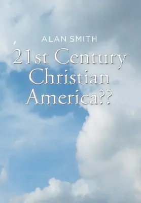 Kresťanská Amerika 21. storočia - 21st Century Christian America
