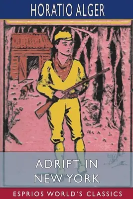 Na šírom mori v New Yorku (Esprios Classics) - Adrift in New York (Esprios Classics)