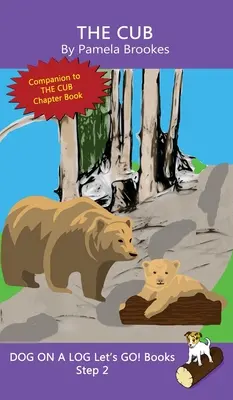 Mláďa: (Krok 2) Zvukové knihy (systematické dekódovanie) Pomôžte rozvíjajúcim sa čitateľom vrátane tých s dyslexiou naučiť sa čítať - The Cub: (Step 2) Sound Out Books (systematic decodable) Help Developing Readers, including Those with Dyslexia, Learn to Read