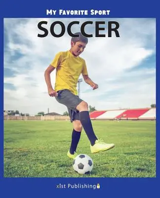 Môj obľúbený šport: Futbal - My Favorite Sport: Soccer