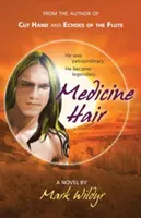 Medicínske vlasy - Medicine Hair
