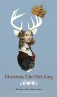 Christina, dievčenský kráľ - Christina, the Girl King