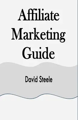 Sprievodca partnerským marketingom - Affiliate Marketing Guide