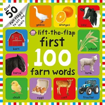 Prvých 100 slov z farmy so zdvihnutou klapkou - First 100 Lift the Flap Farm Words