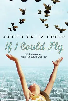 Keby som mohol lietať: S postavami z ostrova ako ty - If I Could Fly: With Characters from an Island Like You
