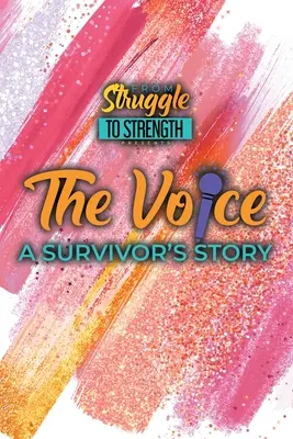 Hlas: Príbeh preživšieho - The Voice: A Survivor's Story