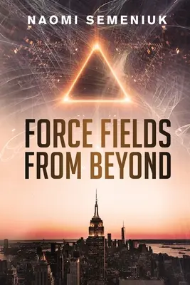 Silové polia zo záhrobia - Force Fields from Beyond