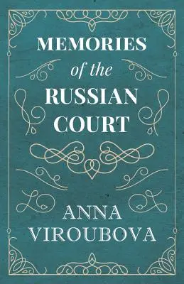 Spomienky na ruský dvor - Memories of the Russian Court
