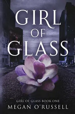 Dievča zo skla - Girl of Glass