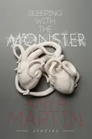 Sleeping With the Monster: Príbehy - Sleeping With the Monster: Stories