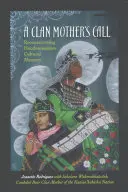 Volanie matky klanu - A Clan Mother's Call