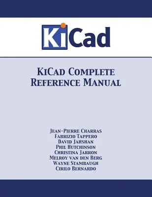 Kompletná referenčná príručka KiCad - KiCad Complete Reference Manual