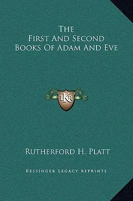 Prvá a druhá kniha Adama a Evy - The First And Second Books Of Adam And Eve