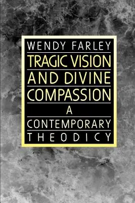 Tragická vízia a božský súcit - Tragic Vision and Divine Compassion