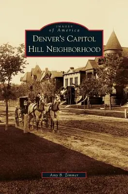 Denverská štvrť Capitol Hill - Denver's Capitol Hill Neighborhood