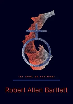 Kniha o antimóne: Kniha o antimóne: Tanec s čiernym drakom - The Book on Antimony: Dancing with the Black Dragon