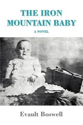 Dieťa zo Železných hôr - The Iron Mountain Baby