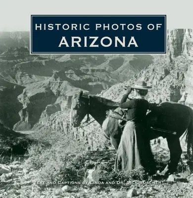 Historické fotografie Arizony - Historic Photos of Arizona