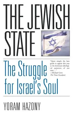 Židovský štát: Boj o dušu Izraela - Židovský štát - The Jewish State: The Struggle for Israel's Soul
