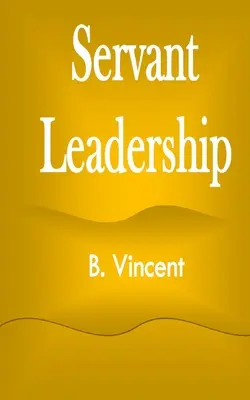 Služobné vedenie - Servant Leadership