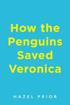 Ako tučniaky zachránili Veroniku - How the Penguins Saved Veronica
