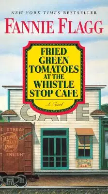 Smažené zelené paradajky v kaviarni Whistle Stop - Fried Green Tomatoes at the Whistle Stop Cafe