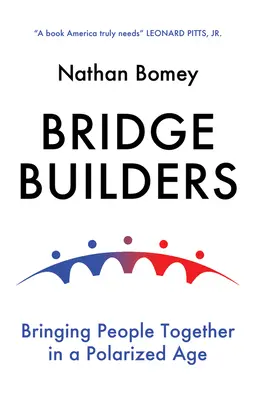 Stavitelia mostov: Spájanie ľudí v polarizovanej dobe - Bridge Builders: Bringing People Together in a Polarized Age