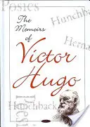 Spomienky Victora Huga - Memoirs of Victor Hugo