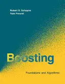 Zvyšovanie: Základy a algoritmy - Boosting: Foundations and Algorithms