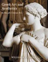 Grécke umenie a estetika v štvrtom storočí pred n. l. - Greek Art and Aesthetics in the Fourth Century B.C.