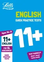 11+ Anglický jazyk - rýchle cvičné testy 10-11 rokov (6. ročník) - Pre Gl Assessment Tests - 11+ English Quick Practice Tests Age 10-11 (Year 6) - For the Gl Assessment Tests