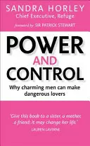Moc a kontrola: 10: Prečo môžu byť šarmantní muži nebezpečnými milencami - Power and Control: Why Charming Men Can Make Dangerous Lovers