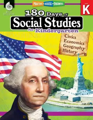 180 dní spoločenských vied pre materské školy: Vychádzky zo socializmu: precvičovať, hodnotiť, diagnostikovať - 180 Days of Social Studies for Kindergarten: Practice, Assess, Diagnose