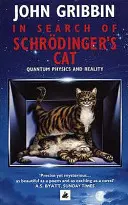 Pri hľadaní Schrödingerovej mačky - aktualizované vydanie - In Search Of Schrodinger's Cat - Updated Edition