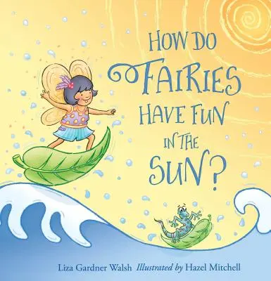 Ako sa víly zabávajú na slnku? - How Do Fairies Have Fun in the Sun?