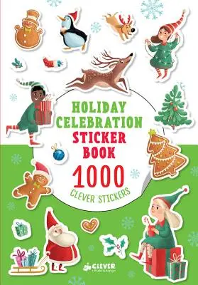 Kniha samolepiek na oslavu sviatkov: 1000 šikovných samolepiek - Holiday Celebration Sticker Book: 1000 Clever Stickers