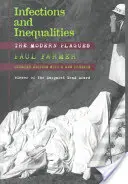Infekcie a nerovnosti: Novodobé epidémie - Infections and Inequalities: The Modern Plagues