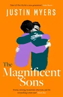 Veľkolepí synovia - román o dospievaní plný srdca, humoru a nezabudnuteľných postáv - Magnificent Sons - a coming-of-age novel full of heart, humour and unforgettable characters