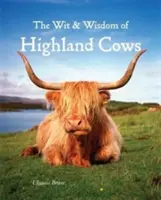 Dôvtip a múdrosť vysokohorských kráv - Wit & Wisdom of Highland Cows