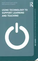 Využívanie technológií na podporu učenia a vyučovania - Using Technology to Support Learning and Teaching