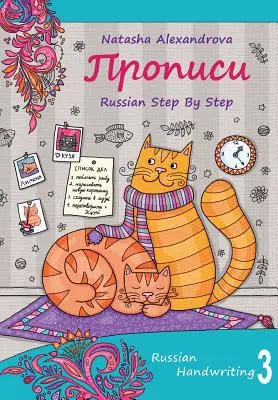 Ruské písmo 3: Ruský jazyk krok za krokom Propisi 3 - Russian Handwriting 3: Russian Step By Step Propisi 3