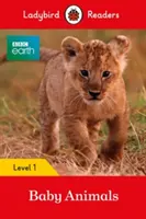 BBC Earth: Ladybird Readers Level 1 - BBC Earth: Baby Animals - Ladybird Readers Level 1