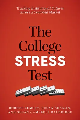 Stresový test na vysokej škole: Stresový test: Sledovanie inštitucionálnych futures na preplnenom trhu - The College Stress Test: Tracking Institutional Futures Across a Crowded Market